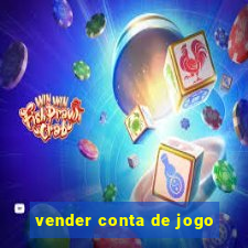 vender conta de jogo